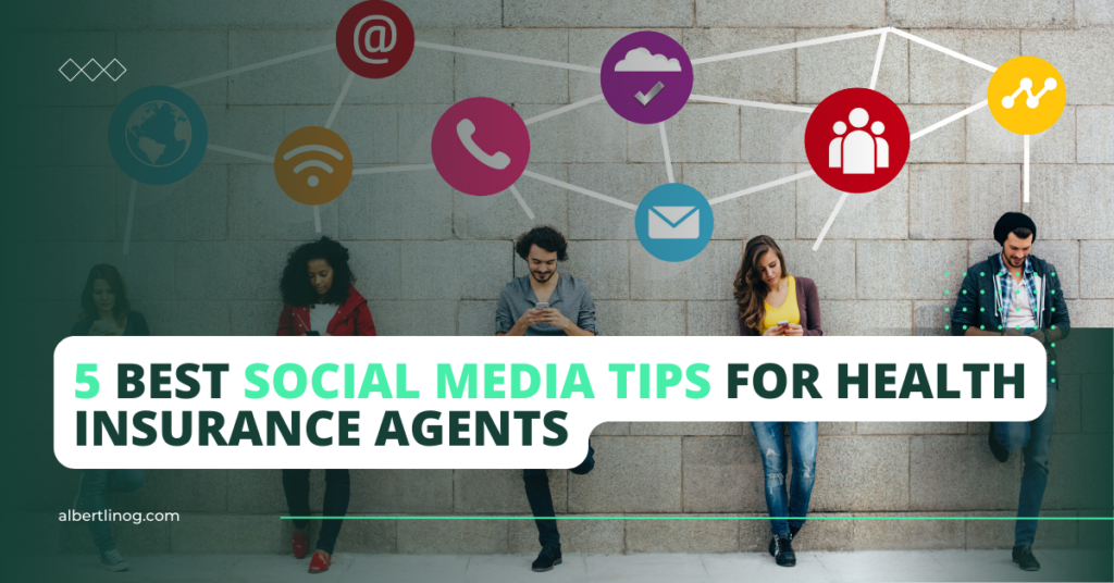 5 Best Social Media Tips for Health Insurance Agents